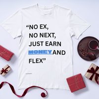 NO EX, NO NEXT DESIGN  Unisex Standard T-Shirt