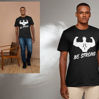 BE STRONG Design Unisex Standard  T-Shirt