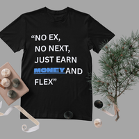 NO EX, NO NEXT.... DESIGN BLACK Unisex Standard  T-Shirt